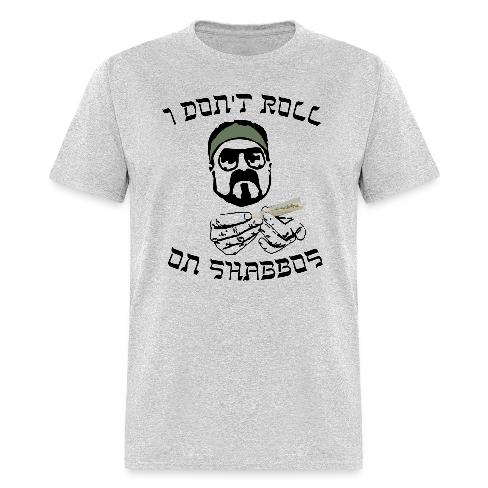 Don't Roll on Shabbos TShirt - heather gray