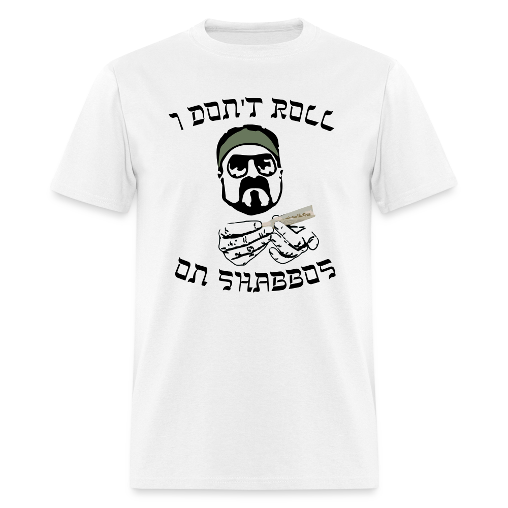 Don't Roll on Shabbos TShirt - white