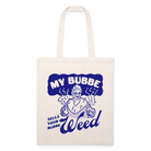 Bubbe Sells Weed - Tote Bag - natural