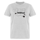 High Holidays T-Shirt - heather gray